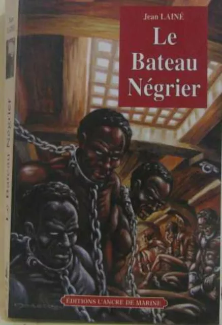 Le bateau negrier | Jean Laine | Très bon état