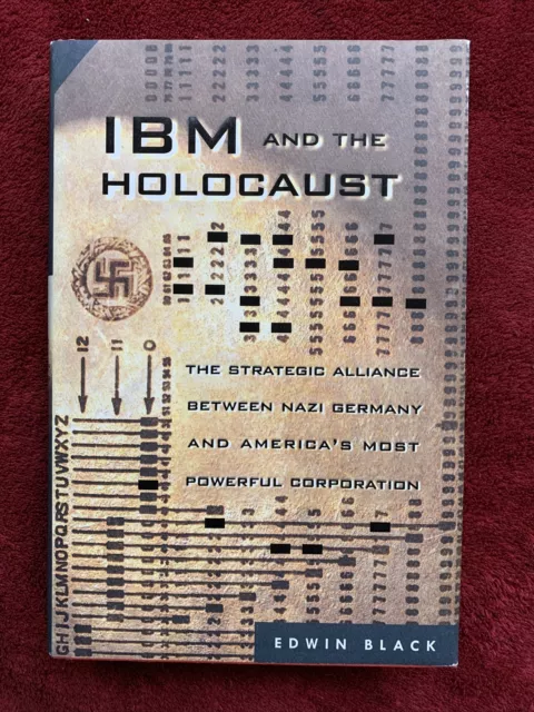 IBM and the Holocaust  by Edwin Black,  Signed Copy