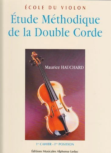Partition violon - Etude méthodique de la double corde - Volume 1