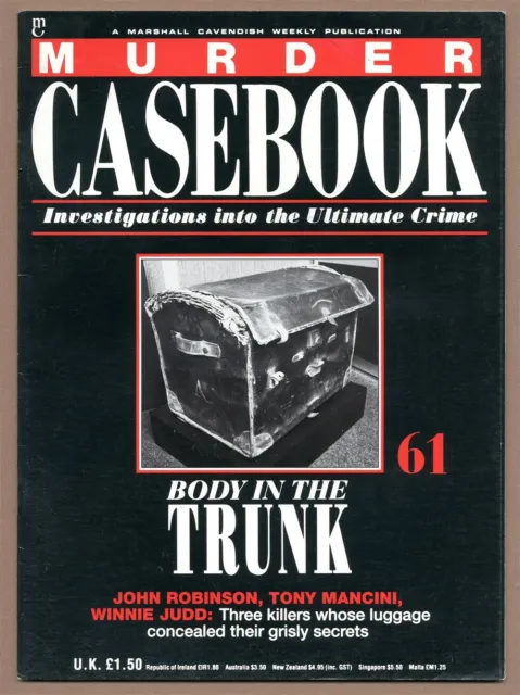 Murder Casebook 61 Body In The Trunk - John Robinson, Tony Mancini, Winnie Judd
