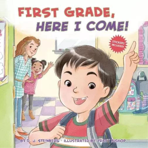 D.J. Steinberg First Grade, Here I Come! (Poche) Here I Come!