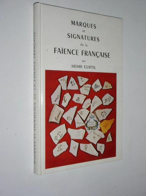 MARQUES ET SIGNATURES De La Faience Francaise EUR 10,00