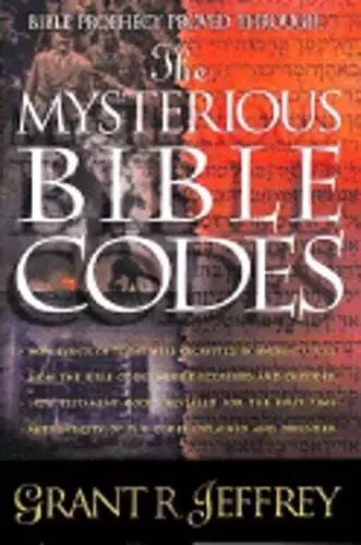 The Mysterious Bible Codes by Dr. Jeffrey, Grant R: Used
