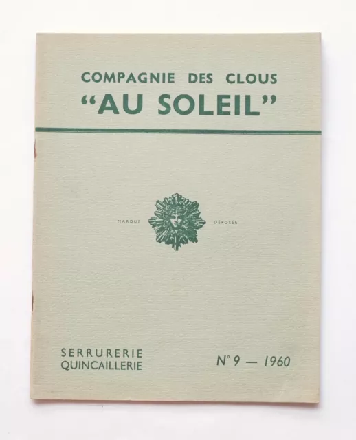 Catalogue N°9 COMPAGNIE DES CLOUS "AU SOLEIL" Serrurerie QuincailleriePARIS 1960