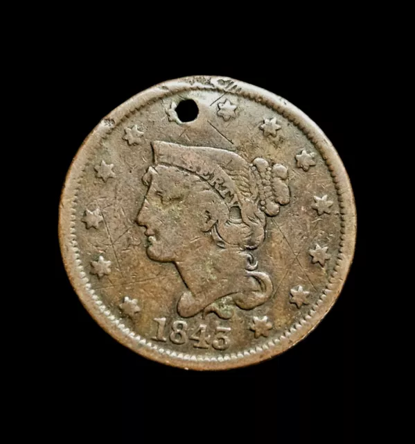 1843 US Large Cent "Holed" Braided Hair