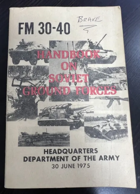 FM 30-40 Handbook on Soviet Ground Forces by US Army Military History 1975 HQ