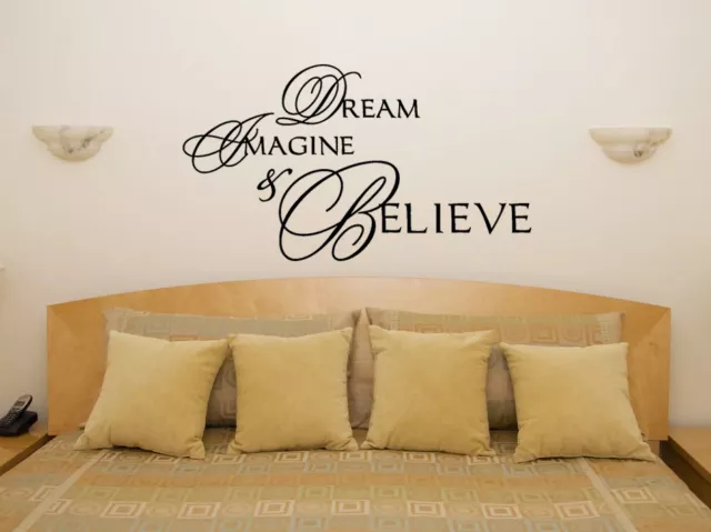 Dream imagine Believe Bedroom Living Dining Room Decal Wall Art Sticker Picture