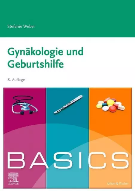 BASICS Gynäkologie und Geburtshilfe Stefanie Weber Taschenbuch BASICS X Deutsch