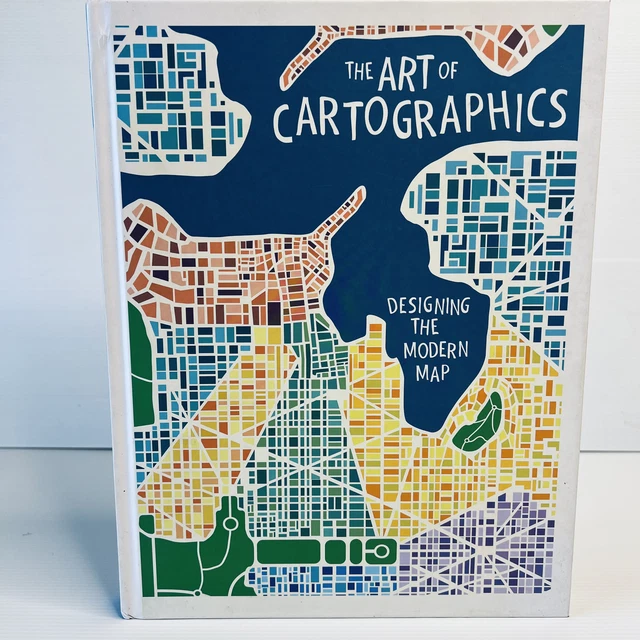 THE ART OF Cartographics: Designing the Modern Map by Jasmine Desclaux ...