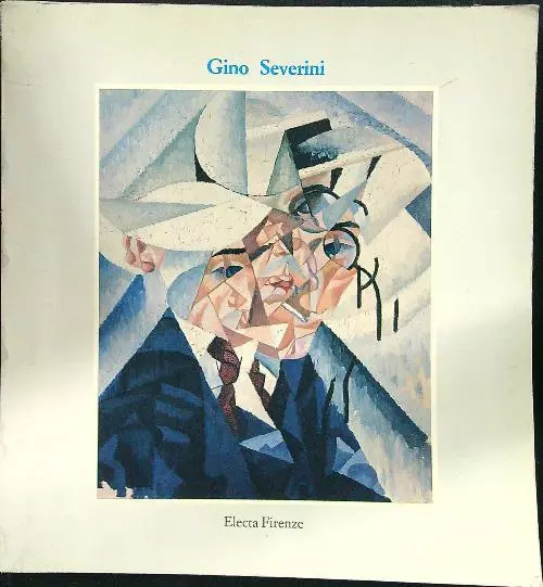 Gino Severini  Aa.vv. Electa 1983