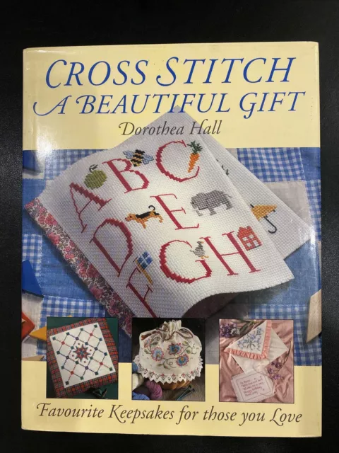 Cross Stitch A Beautiful Gift By Dorothea Hall (hardback with Dust Cover)