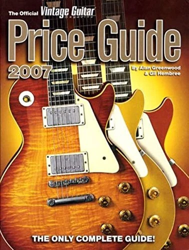 The Official Vintage Guitar Magazine Price Guide 2007-Alan Green