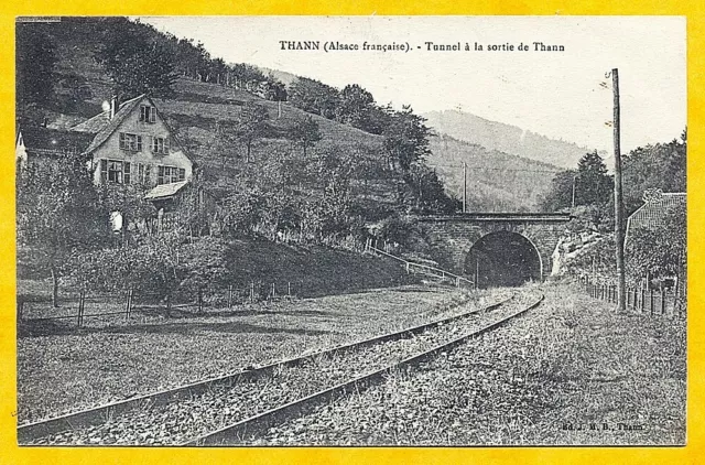 CARTE POSTALE ANCIENNE  THANN -Tunnel à la sortie de Thann