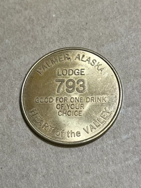 Moose Lodge 793 Palmer Alaska Drink Token "Heart of the Valley" 1 1/4"