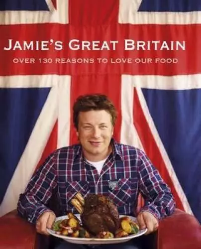 Jamie's Great Britain - Hardcover By Oliver, Jamie - GOOD