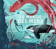 Le monde des mers de Braun, Dieter | Livre | état bon
