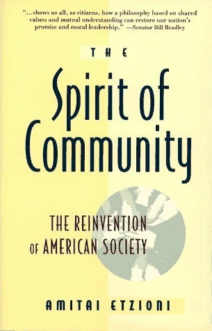 Spirit of Community : Rights, Responsibilities, and the Communita