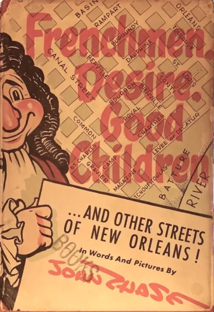 Frenchmen, Desire, Good Children and Other Streets of New Orleans (1949) 1st Ed