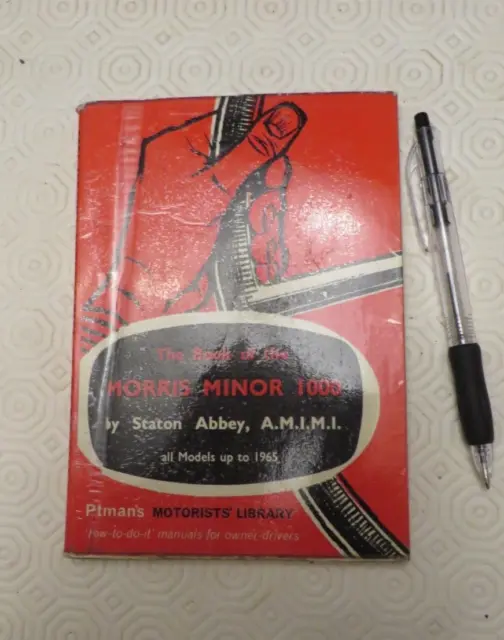 The Book of the Morris Minor 1000 to 1965 Staton Abbey 3rd Edition Classic Cars