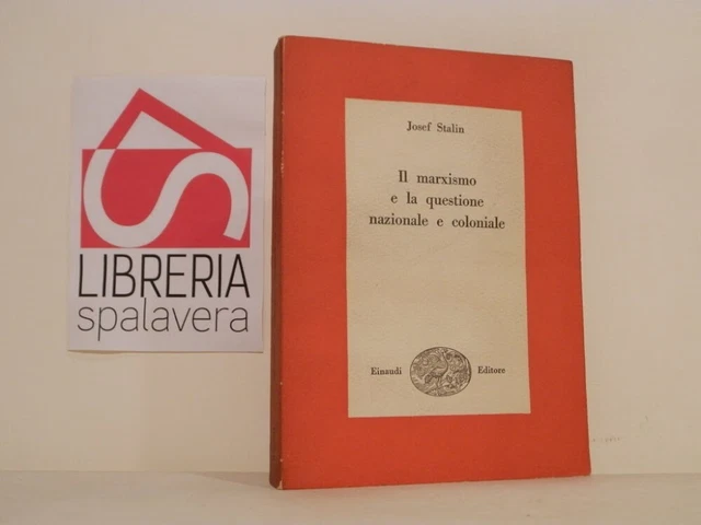 IL MARXISMO E la questione nazionale e coloniale Josef Stalin