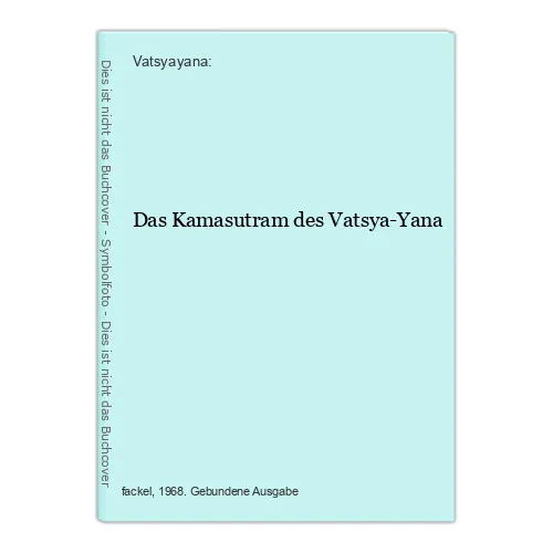 Das Kamasutram des Vatsya-Yana Vatsyayana: