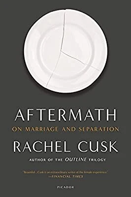 Aftermath: On Marriage and Separation, Cusk, Rachel, Used; Very Good Book