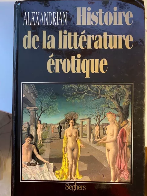 Histoire de la littérature érotique avec dédicace de l'auteur Sarane Alexandrian