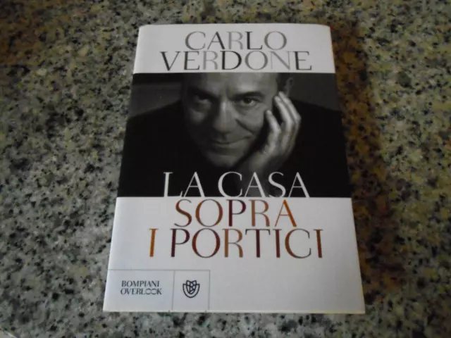 Carlo Verdone - La Casa Sopra I Portici - Bompiani - 2012