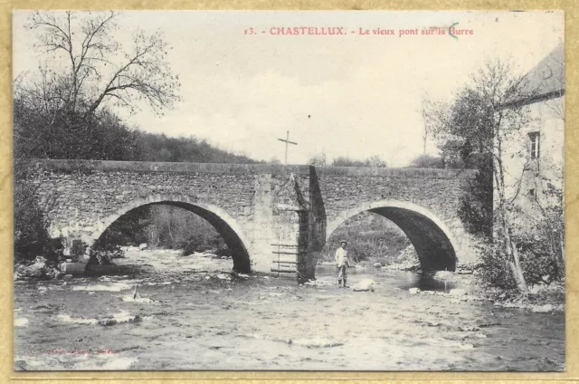 89 - CPA CHASTELLUX - The old bridge over the Burre - G. Gervais publisher - Burgundy