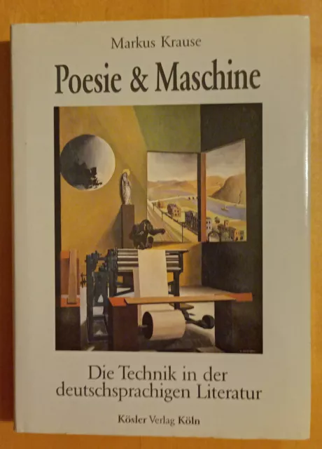 Quasi-Neu !! Poesie & Maschine. Die Technik in der deutschsprachigen Literatur. 
