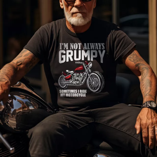 Maglietta Not Always Grumpy Ride My Motorbike divertente nonno biker regalo di compleanno