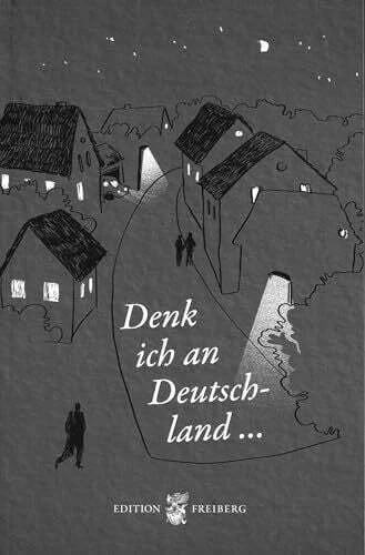 Heinrich Heine Denk Ich An Deutschland In Der Nacht Interpretation DENK ICH AN Deutschland in der Nacht... Vierzehnte große Anthologie der