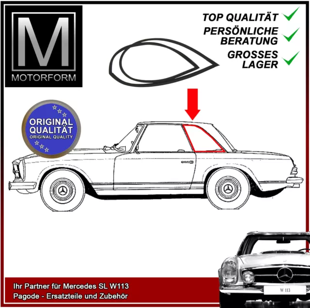 Original Qualität Mercedes SL W113 Pagode Dichtung Hardtop Dreiecksfenster LINKS