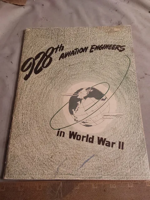 1945 Wwii 928Th Aviation Engineers Unit History