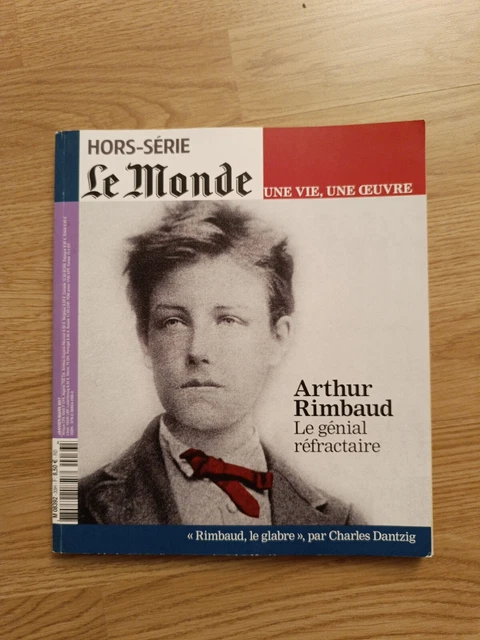ARTHUR RIMBAUD LE Génial Réfractaire Hors-série Le Monde Une Vie Une ...