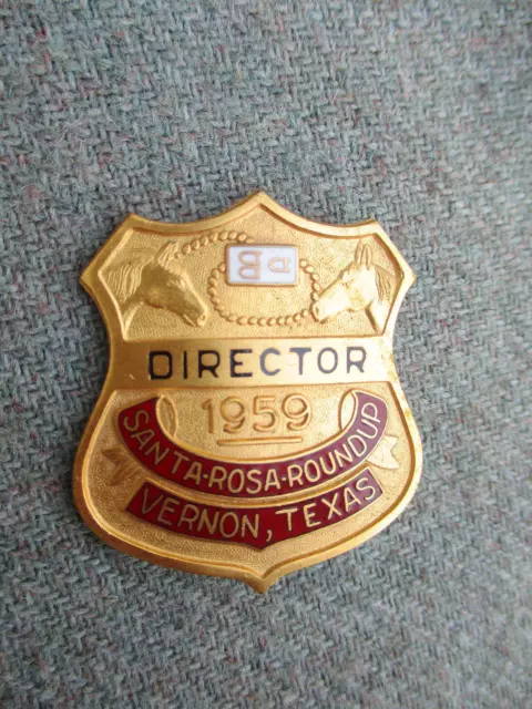 Vtg 1959 Santa Rosa Roundup Rodeo & Stock Show Director Badge Pin Vernon, Texas