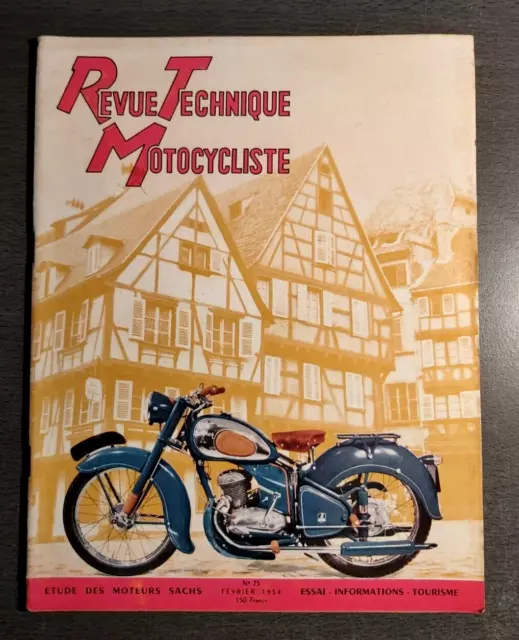 REVUE TECHNIQUE TOURISTIQUE MOTOCYCLISTE n° 75 FEVRIER 1954 ETUDE MOTEURS SACHS