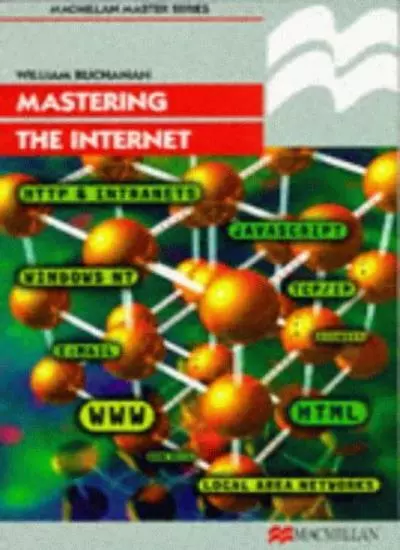 Mastering the Internet (Palgrave Master Series (Computing))-William J. Buchanan