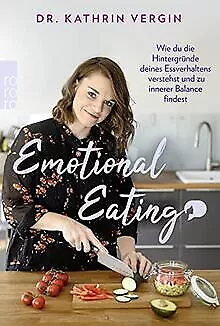 Emotional Eating: Wie du die Hintergründe deines Essverh... | Buch | Zustand gut