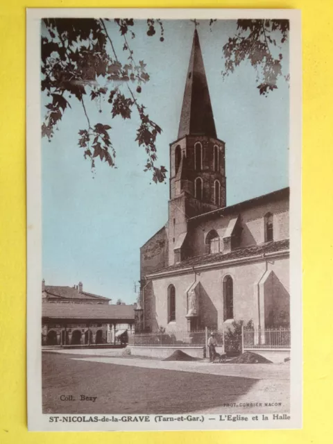 cpa 82 - SAINT NICOLAS de la GRAVE (Tarn et Garonne) L' ÉGLISE et la HALLE