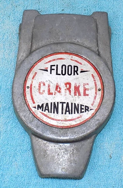 Vintage CLARKE Floor Maintainer Name Plate Logo Cover P/N 502305