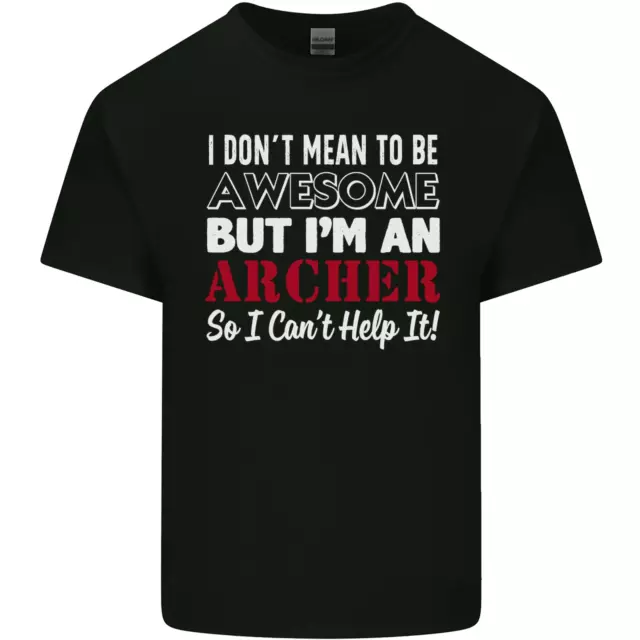 T-shirt da uomo in cotone I Dont Mean to Be but Im an Archer