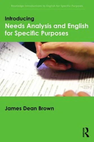 INTRODUCING NEEDS ANALYSIS and English for Specific Purposes (Routledge ...
