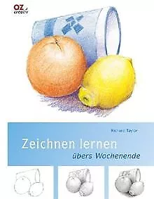 Zeichnen lernen übers Wochenende von Taylor, Richard | Buch | Zustand sehr gut