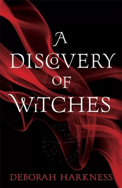 A Discovery of Witches: (All Souls 1): Soon to ... by Harkness, Deborah Hardback