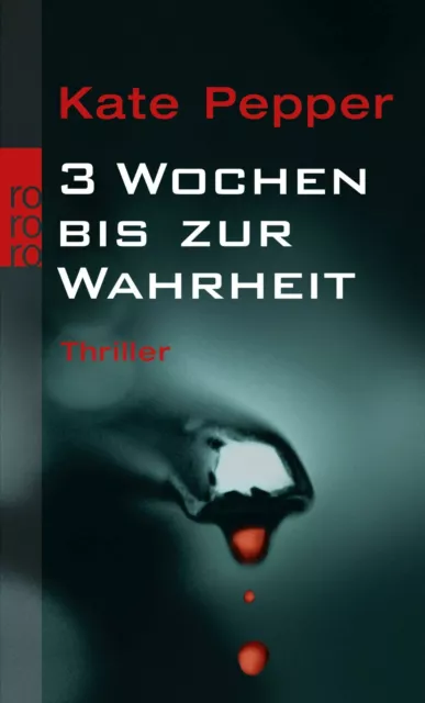 3 Wochen bis zur Wahrheit - Kate Pepper (2007, Taschenbuch)