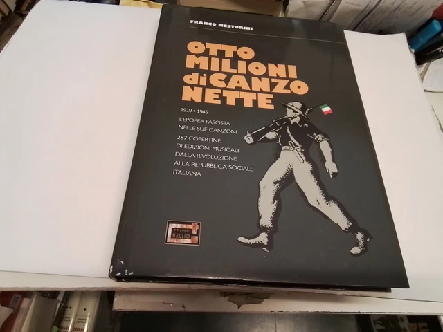Otto milioni di canzonette. 1919-1945. L'epopea fascista...16s24 Otto milioni di canzonette. 1919-1945. L'epopea fascista...16s24