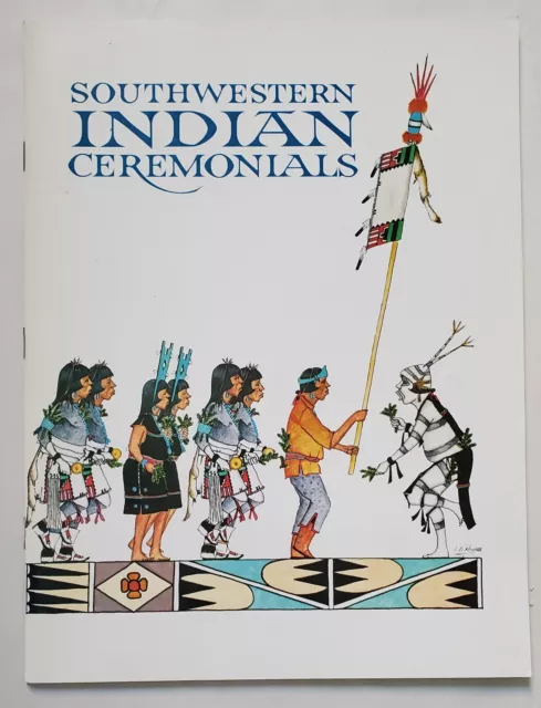 SOUTHWESTERN INDIAN CEREMONIALS by Tom Bahti (1987, 6th Printing) KACHINAS