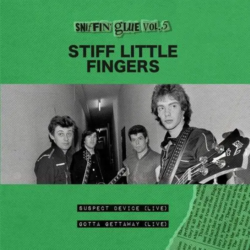 STIFF LITTLE FINGERS: SUSPECT DEVICE/GOTTA GETTAWAY [7" vinyl]