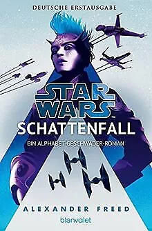 Star Wars™ - Schattenfall: Ein Alphabet-Geschwader-... | Buch | Zustand sehr gut